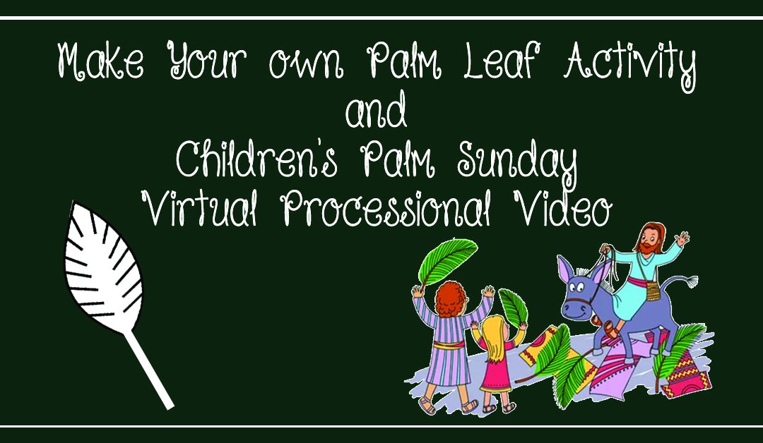 Palm Processional Activity & Video
