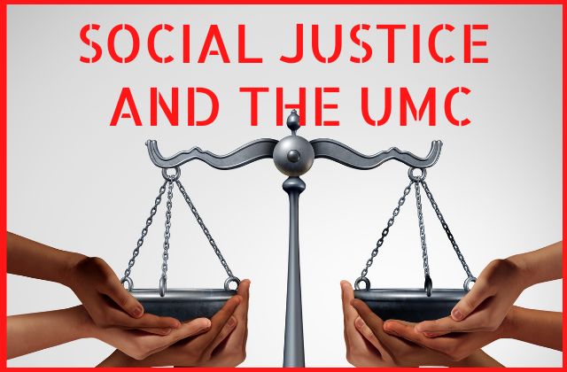 Social Justice and UMC
