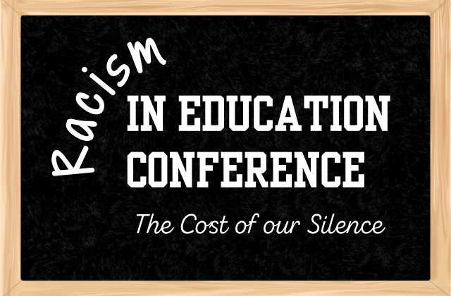 Racism in Education Conference