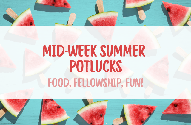 Midweek Summer Potluck Sign Up