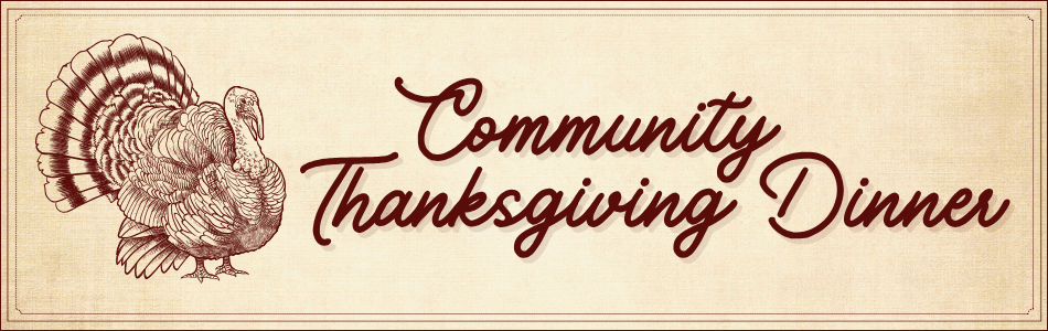 Volunteer for Community Thanksgiving Dinner 2025