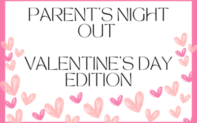 Parent’s Night Out-February 6, 2026